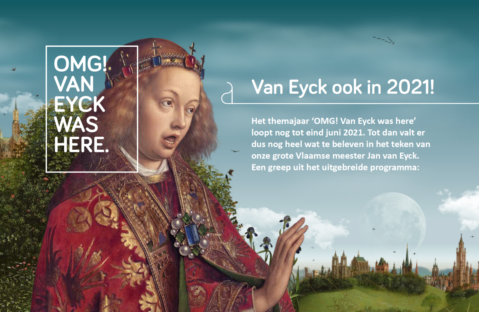 OMG! Van Eyck was here. Ook in 2021